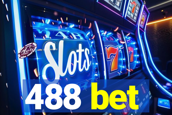 488 bet